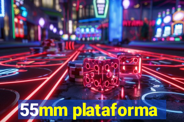 55mm plataforma